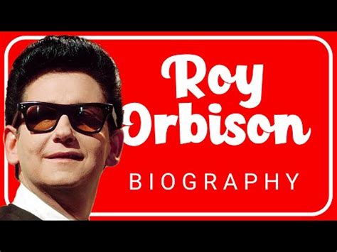 roy orbison levensverhaal|roy orbison topnummers.